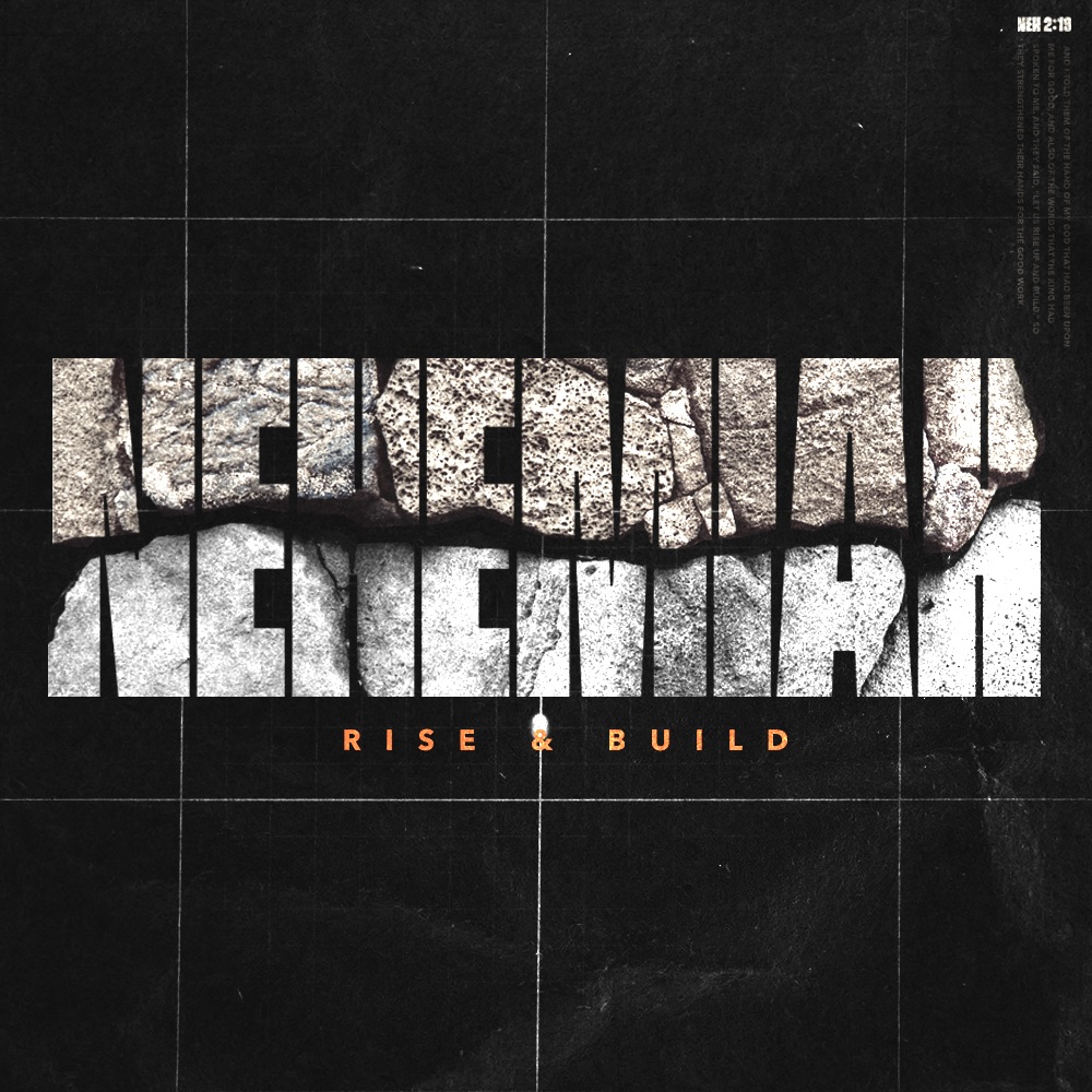Nehemiah: Rise and Build